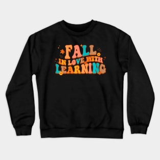 Fall In Love With Learning Fall Teacher Thanksgiving Groovy Crewneck Sweatshirt